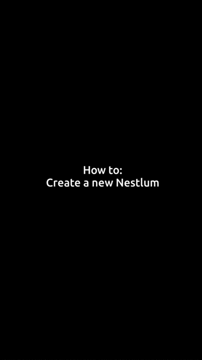 How_To_Create_a_Nestlum.gif